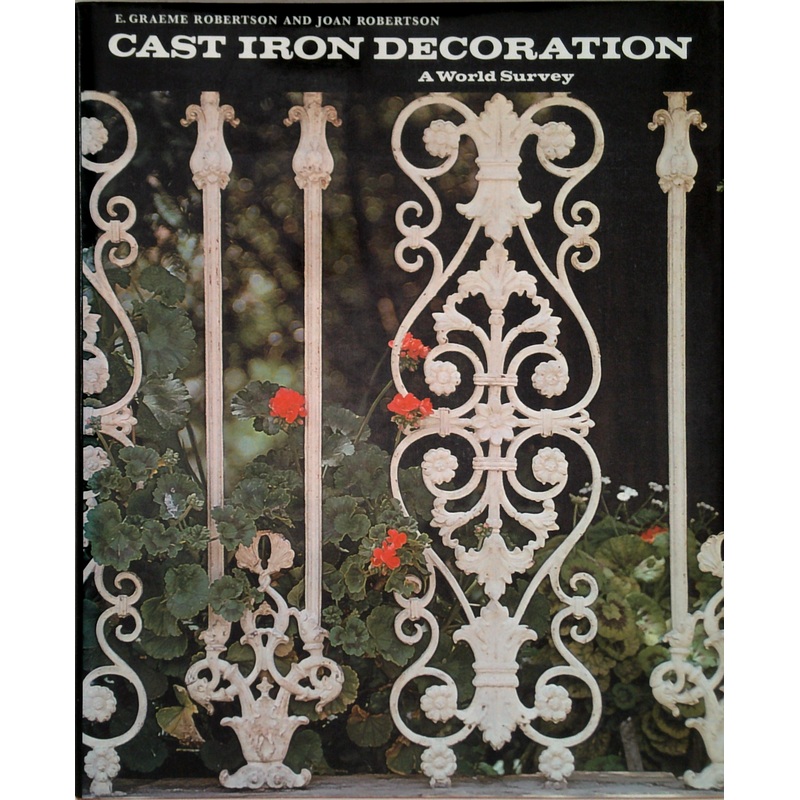 Cast Iron Decoration: A World Survey