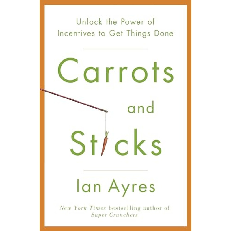 Carrots And Sticks