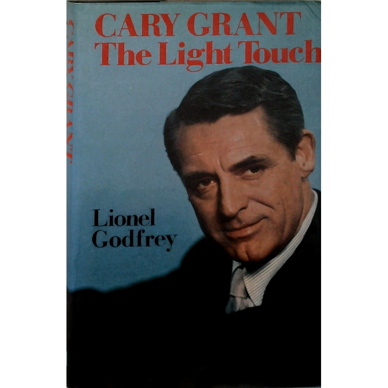 Cary Grant: The Light Touch