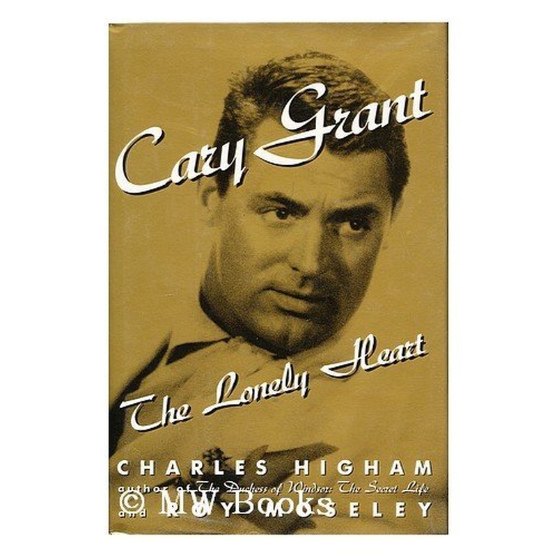 Cary Grant: The Lonely Heart