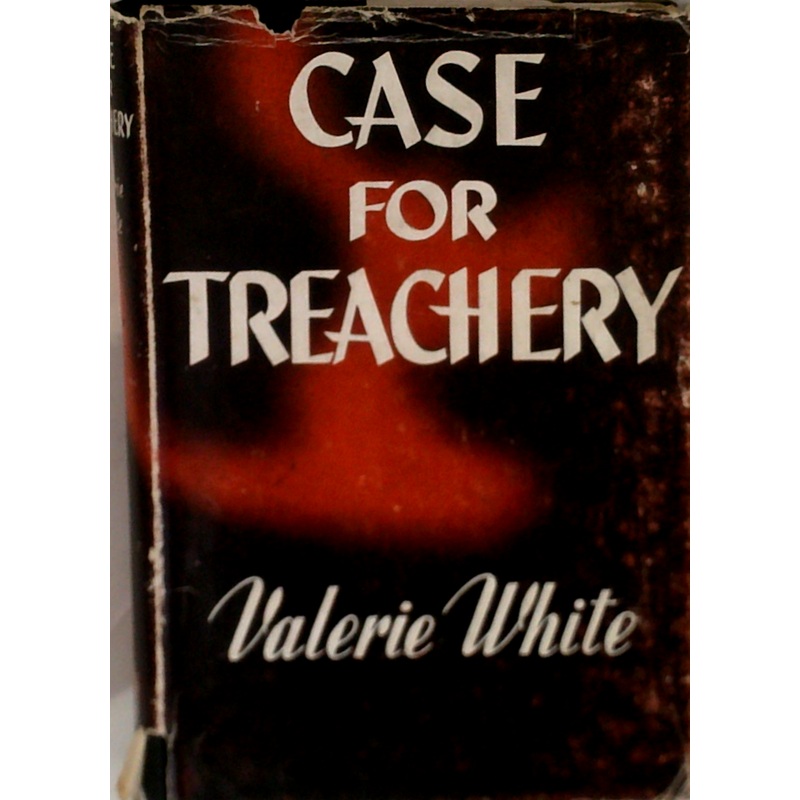 Case For Treachery