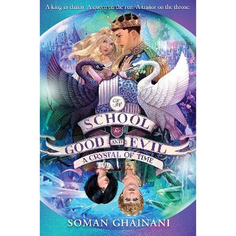 A Crystal of Time (The School for Good and Evil, Book 5)