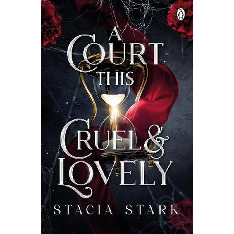 A Court This Cruel and Lovely: (Kingdom of Lies, book 1)