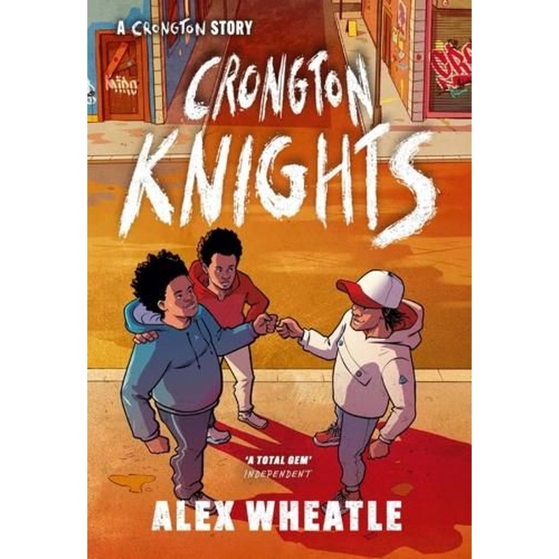 A Crongton Story: Crongton Knights: Book 2 - Winner of the Guardian Children's Fiction Prize