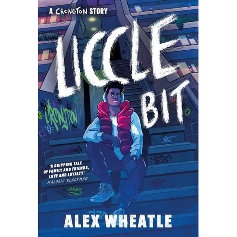 A Crongton Story: Liccle Bit: Book 1