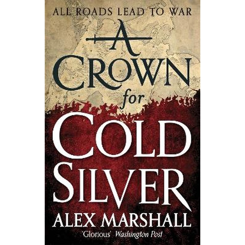 A Crown for Cold Silver: Book One of the Crimson Empire