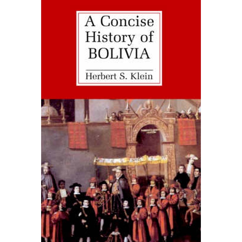 A Concise History of Bolivia