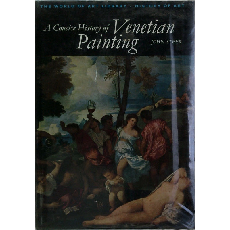 A Concise History Of Venetian Painting