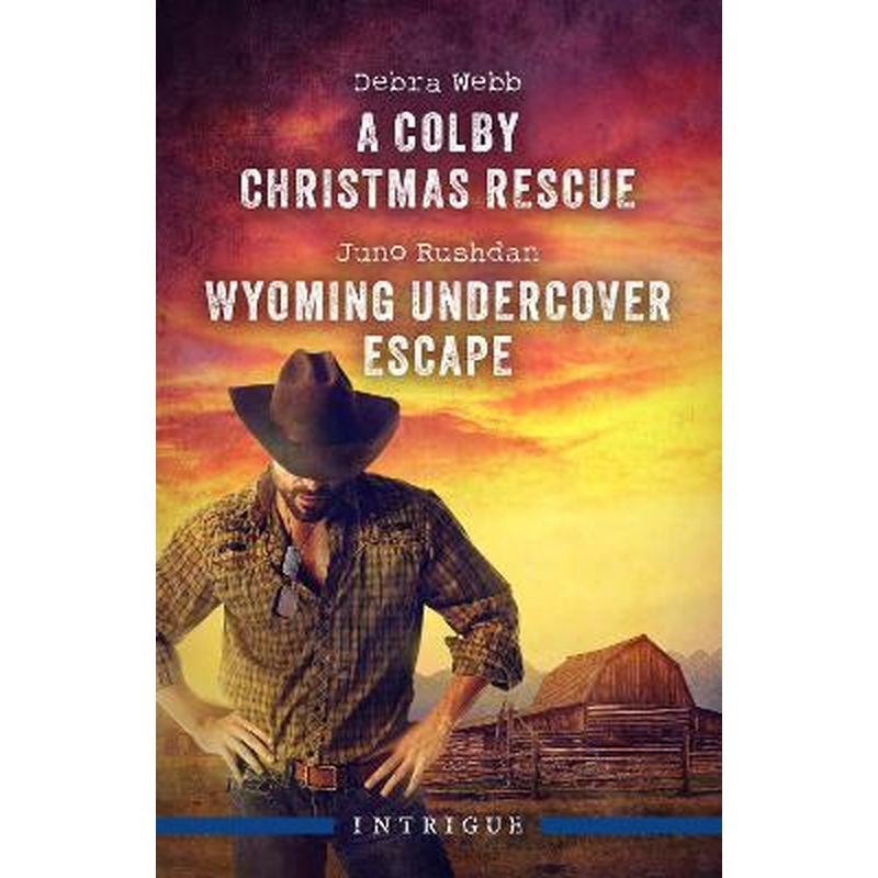 A Colby Christmas Rescue/Wyoming Undercover Escape