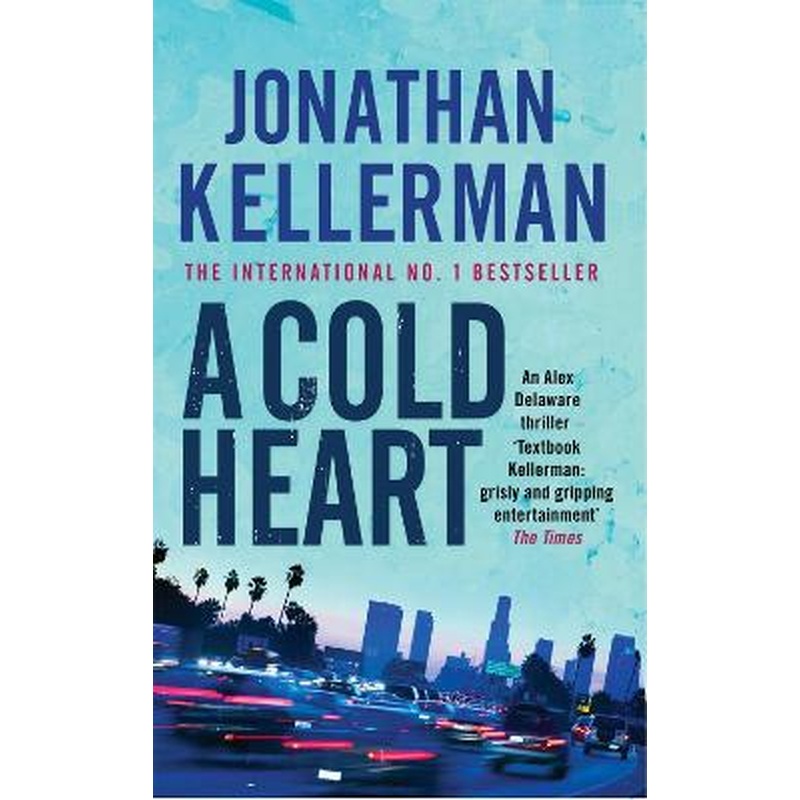 A Cold Heart (Alex Delaware series, Book 17): A riveting psychological