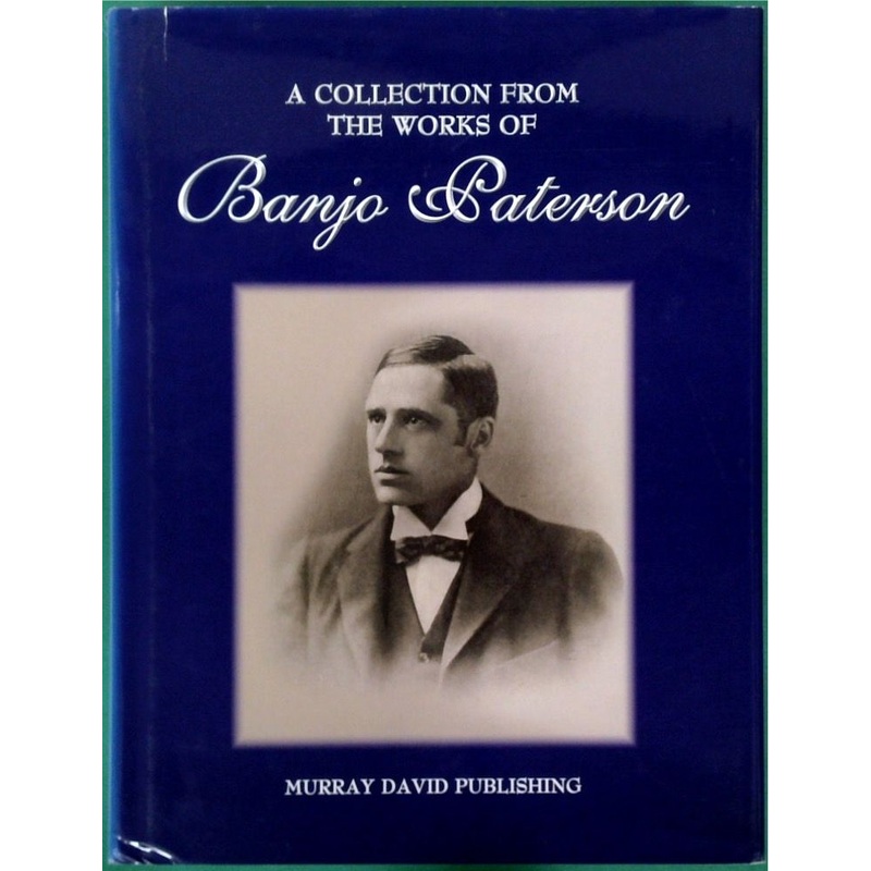 A Collection from the Works of Banjo Paterson