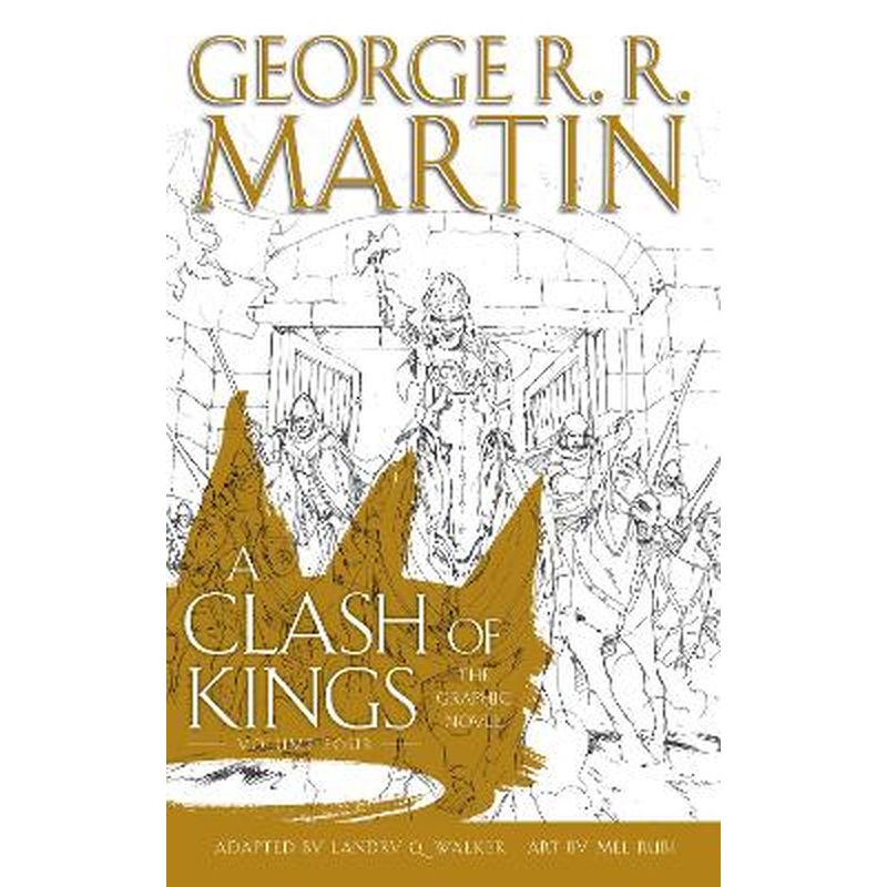 A Clash of Kings: Graphic Novel, Volume 4 (A Song of Ice and Fire, Book 4)