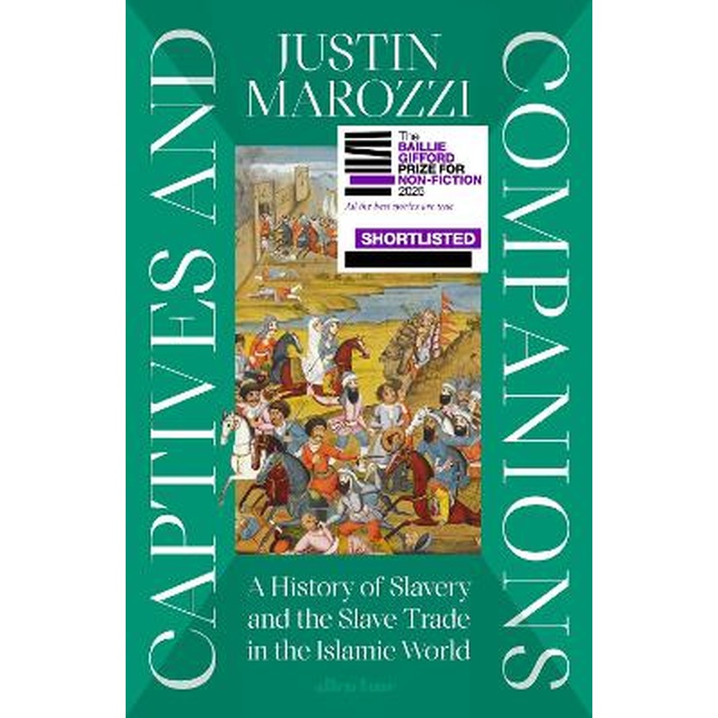 Captives and Companions: A History of Slavery and the Slave Trade in