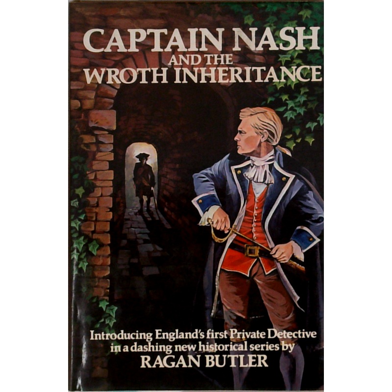 Captain Nash And The Wroth Inheritance