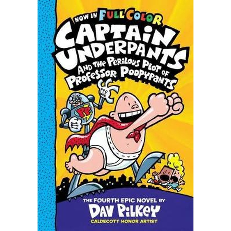 Captain Underpants and the Perilous Plot of Professor Poopypants