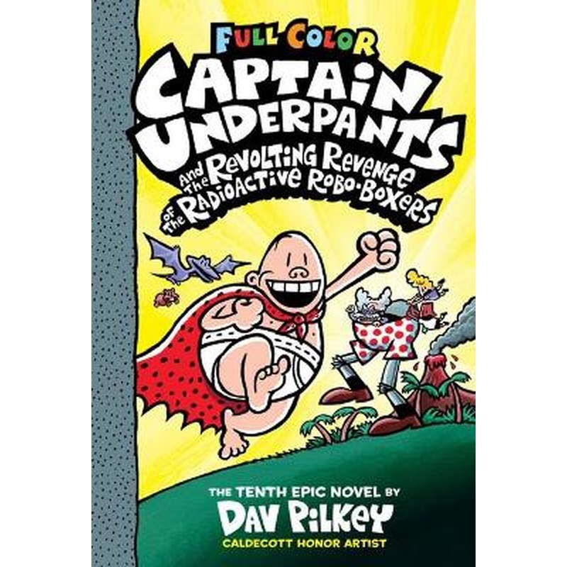Captain Underpants and the Revolting Revenge of the Radioactive