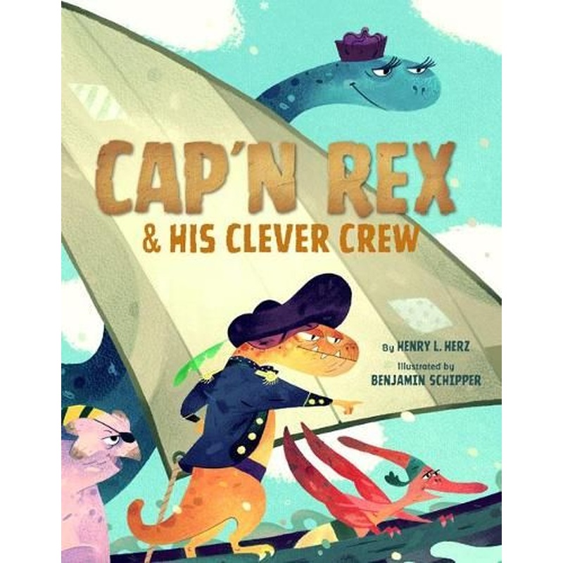 Cap'n Rex & His Clever Crew
