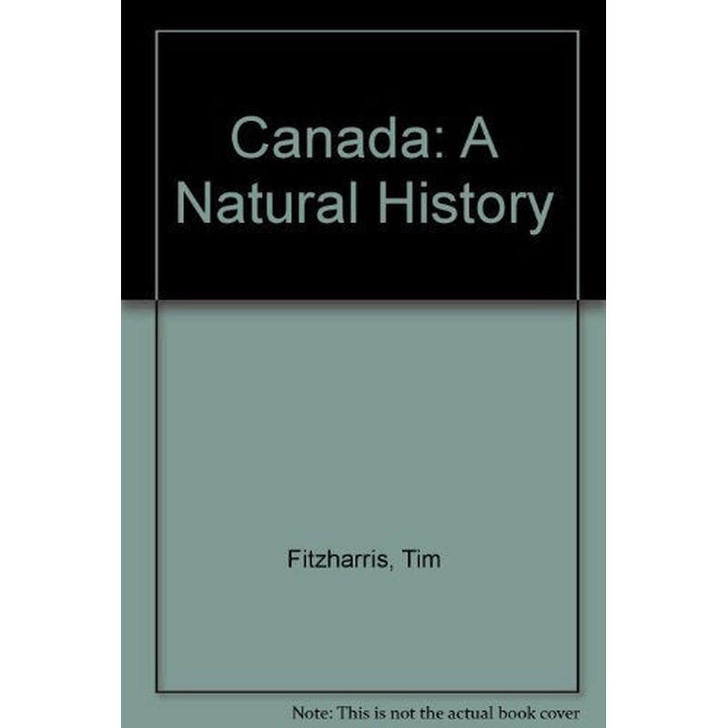 Canada: A Natural History