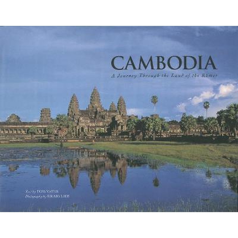 Cambodia: A Journey through the Land of the Khmer