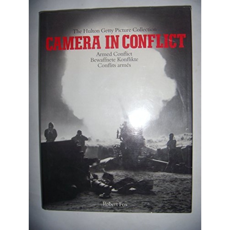 Camera in Conflicts: v.1: Armed Conflicts
