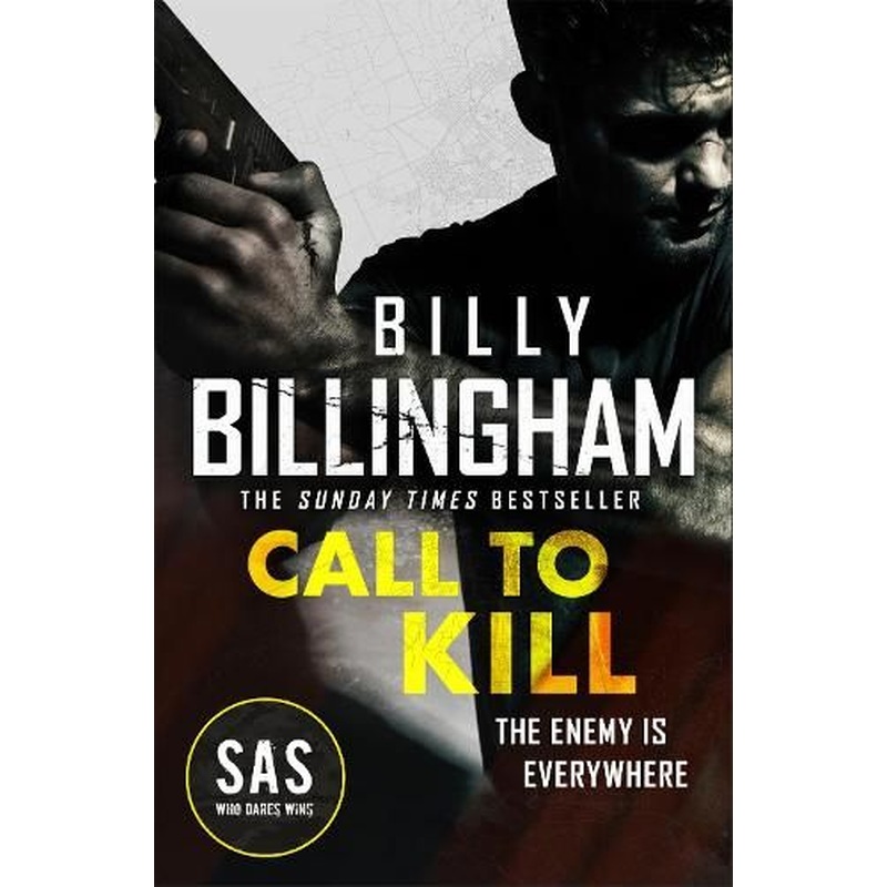 Call to Kill: The first in a brand new high-octane SAS series