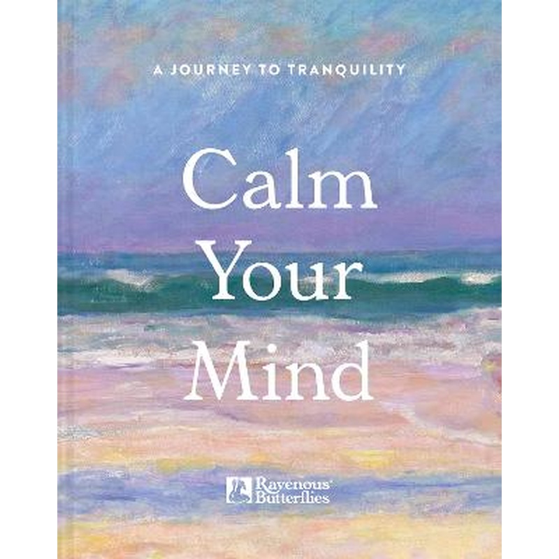 Calm Your Mind: A journey to tranquility