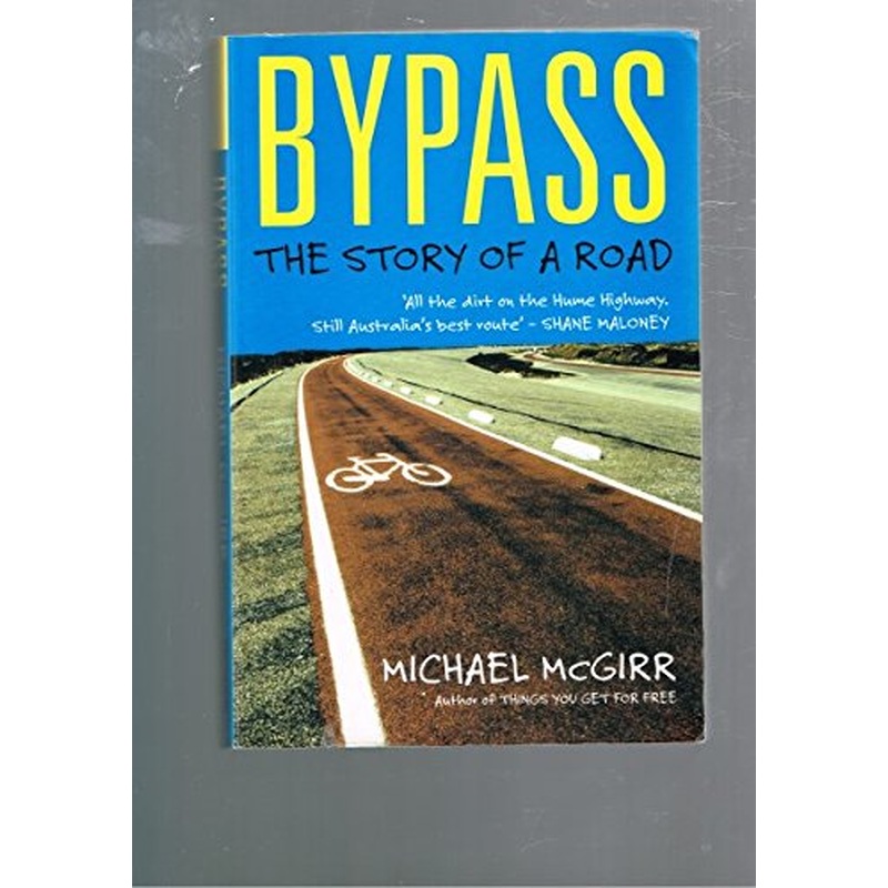 Bypass:  The Story of a Road