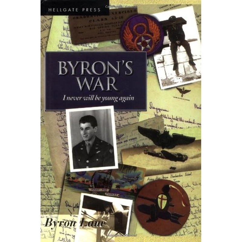 Byron's War: I Never Will be Young Again