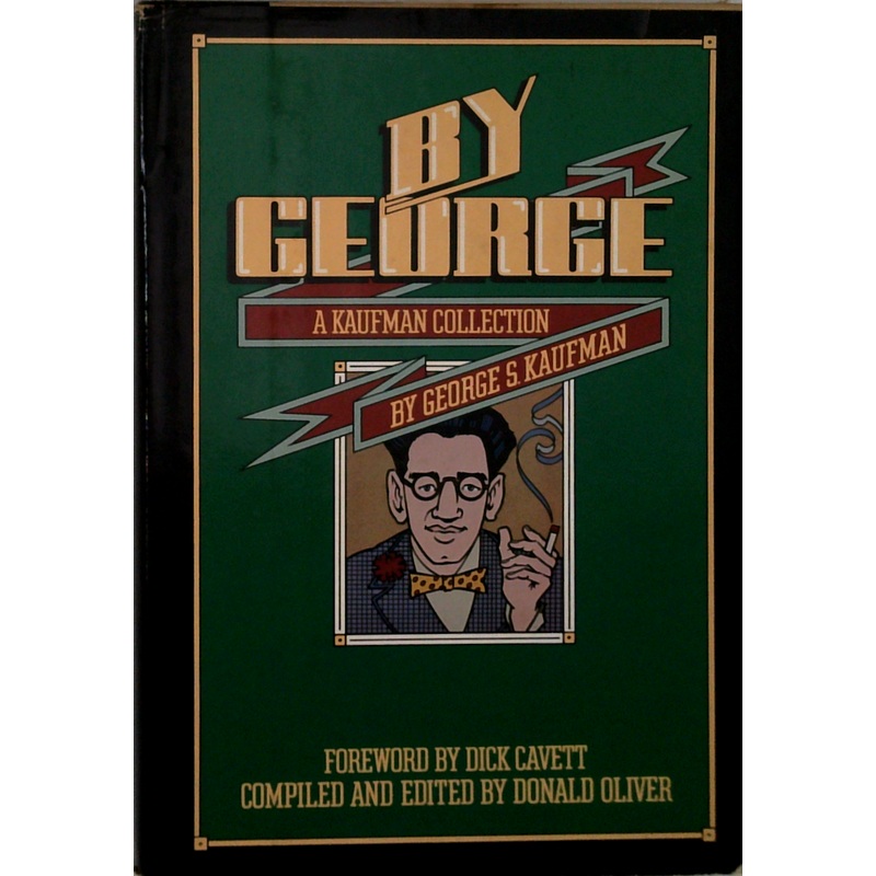 By George: A Kaufman Collection