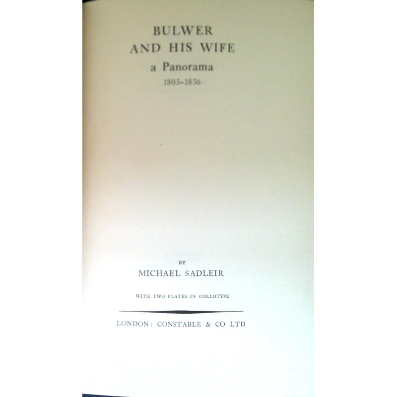 Bulwer And His Wife: A Panorama 1803-1836