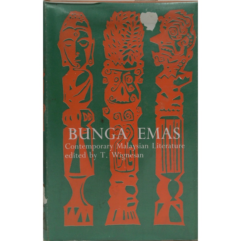 Bunga Emas: An Anthology Of Contemporary Malaysian Literature (1930-1963)