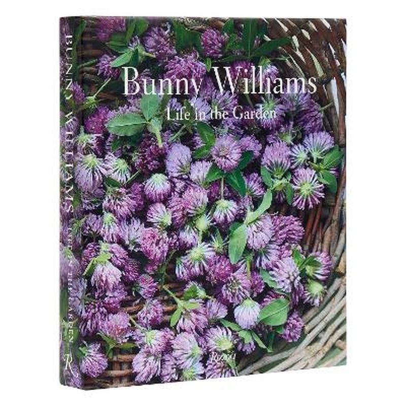 Bunny Williams: Life in the Garden