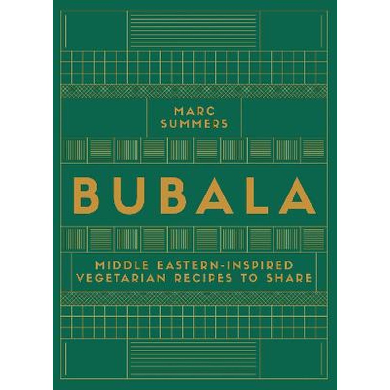 Bubala: Middle Eastern-inspired Vegetarian Recipes to Share