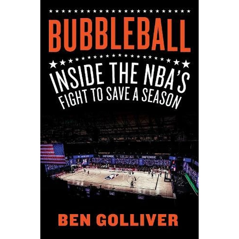 Bubbleball: Inside the NBA's Fight to Save a Season