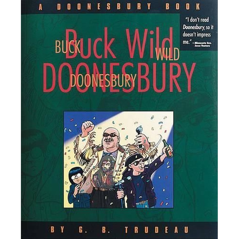 Buck Wild Doonesbury: a Doonesbury Book