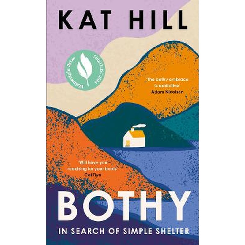 Bothy: In Search of Simple Shelter