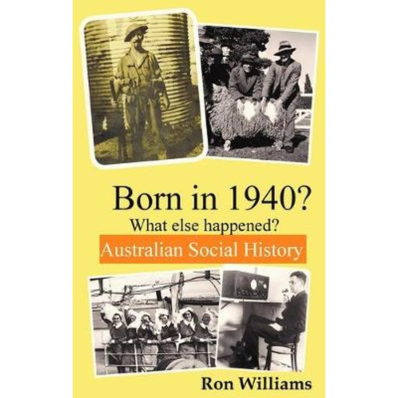 Born in 1940?: What Else Happened?