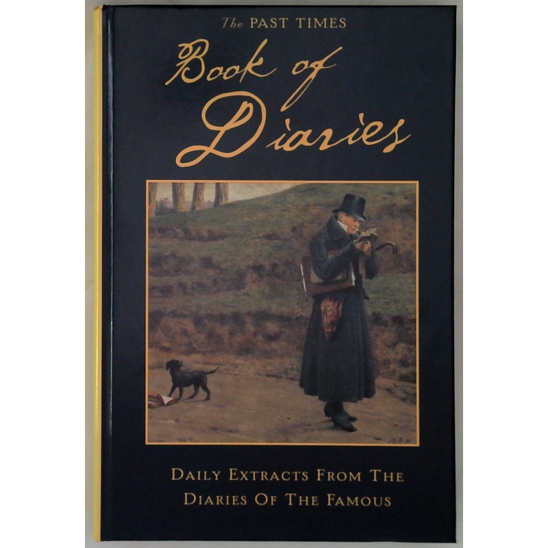 Book Of Diaries: Daily Extracts From The Diaries Of The Famous