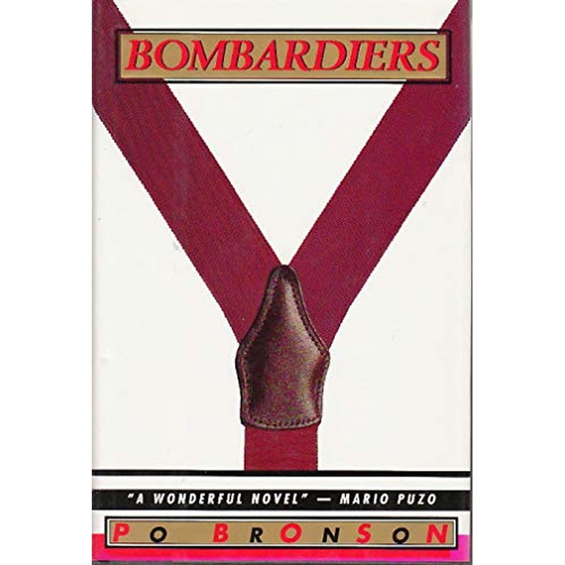 Bombardiers:: A Novel of Business