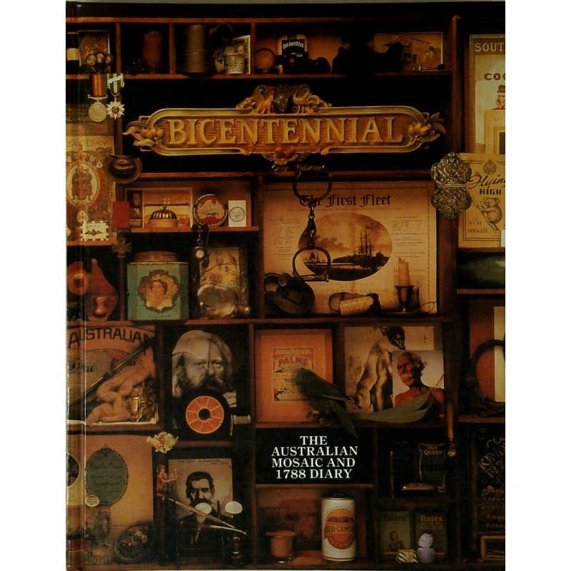 Bicentennial: The Australian Mosaic And 1788 Diary