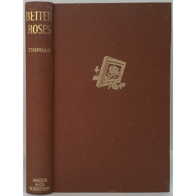 Better Roses: Rose-Growing For Everyone