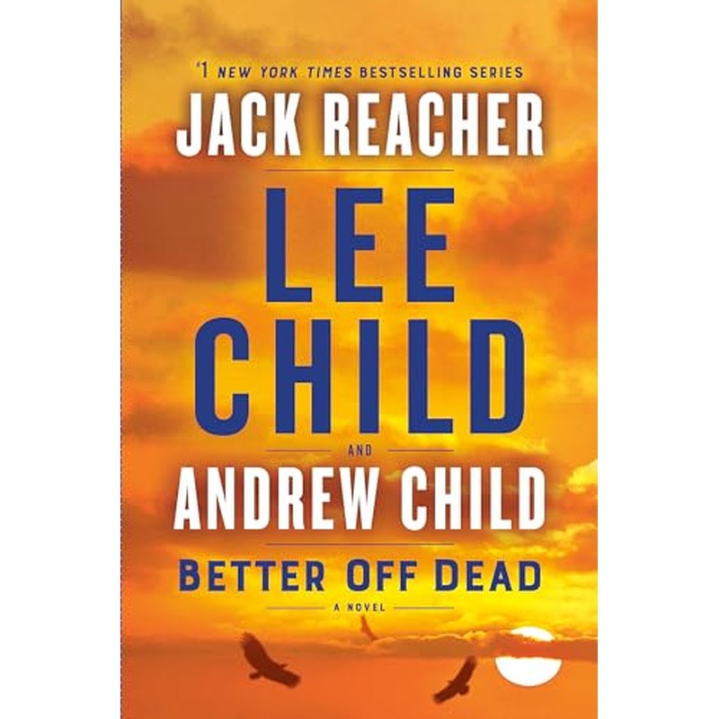 Better Off Dead: A Jack Reacher Novel