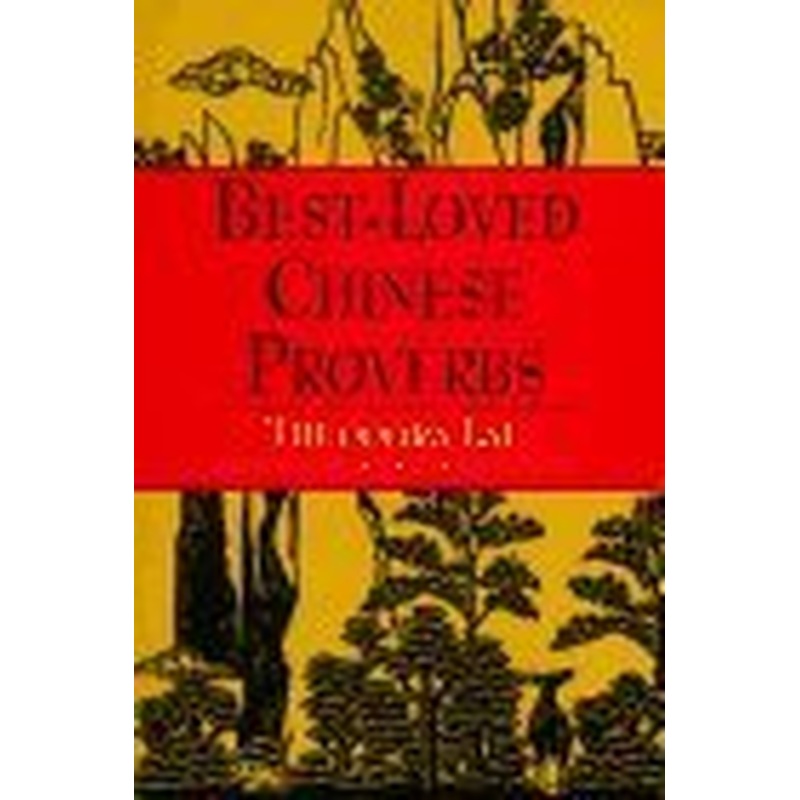 Best Loved Chinese Proverbs