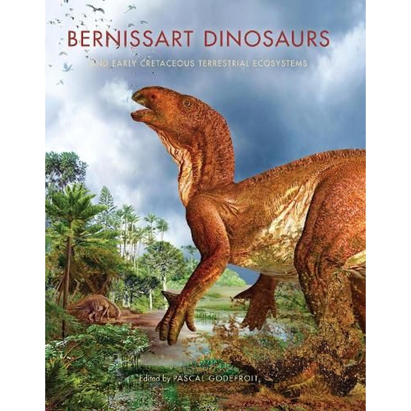 Bernissart Dinosaurs and Early Cretaceous Terrestrial Ecosystems