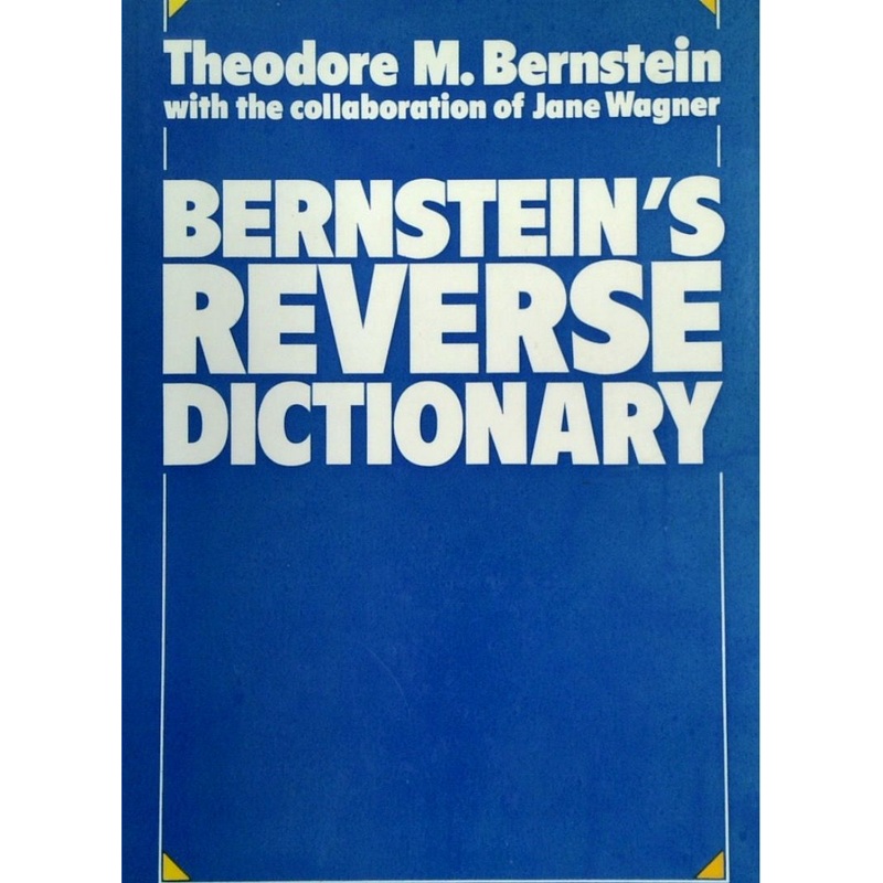 Bernsteins Reverse Dictionary