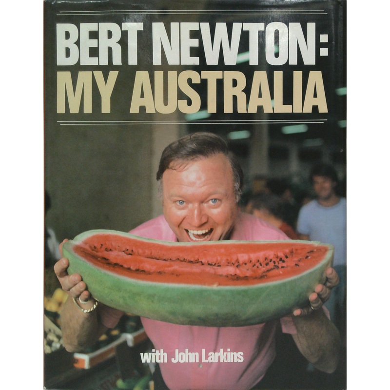 Bert Newton: My Australia