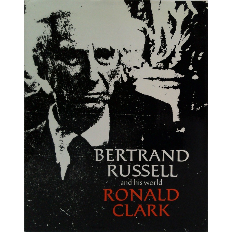 Bertrand Russell And His World