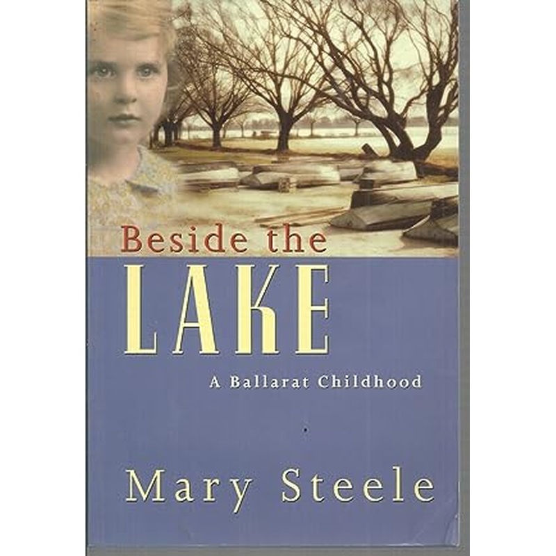 Beside the Lake: A Ballarat Childhood