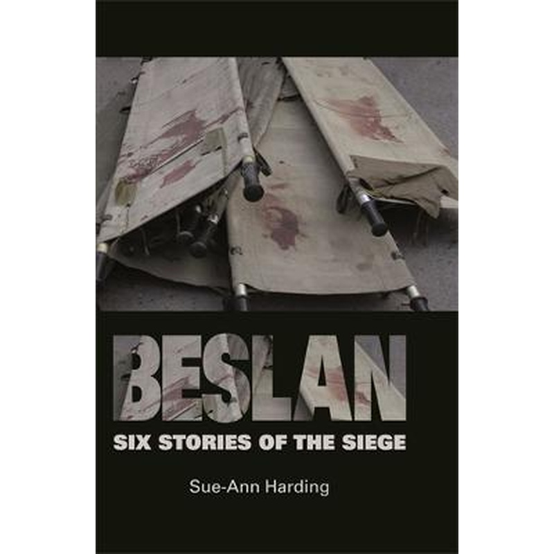 Beslan: Six Stories of the Siege