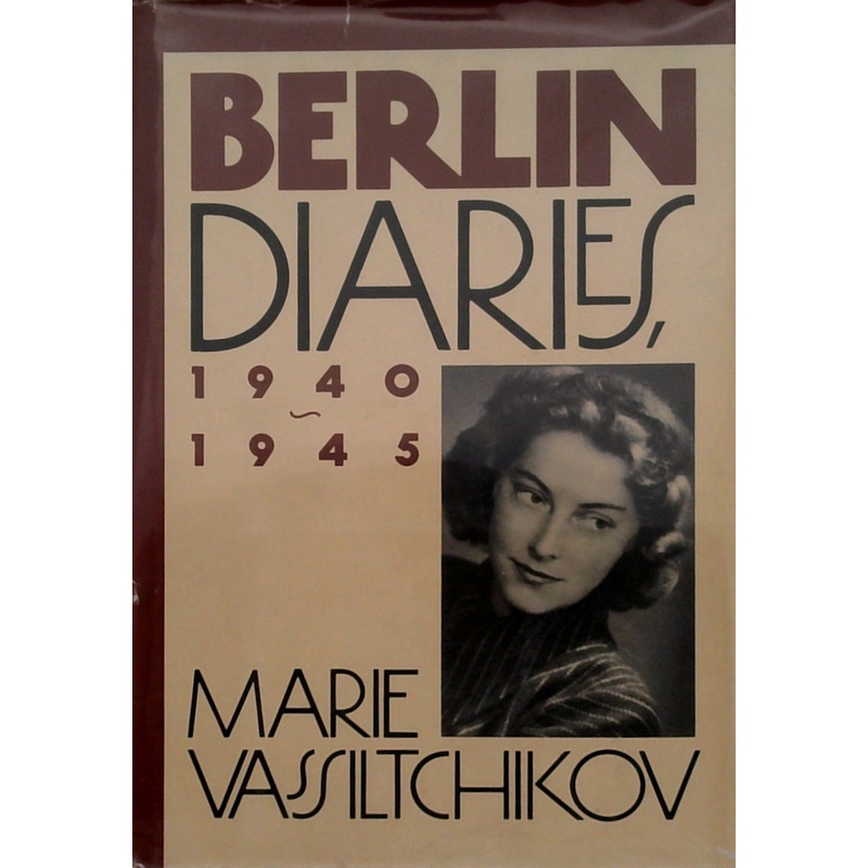 Berlin Diaries, 1940-1945